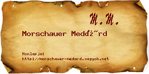 Morschauer Medárd névjegykártya